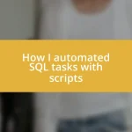 How I automated SQL tasks with scripts