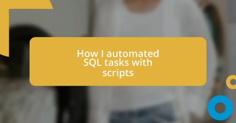 How I automated SQL tasks with scripts