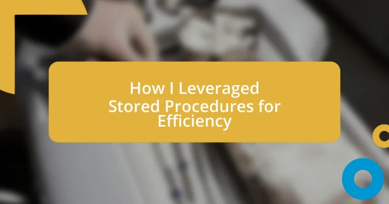 How I Leveraged Stored Procedures for Efficiency