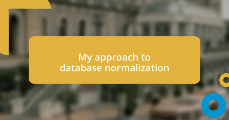 My approach to database normalization