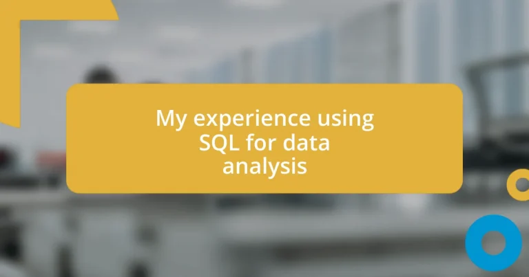 My experience using SQL for data analysis