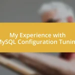 My Experience with MySQL Configuration Tuning