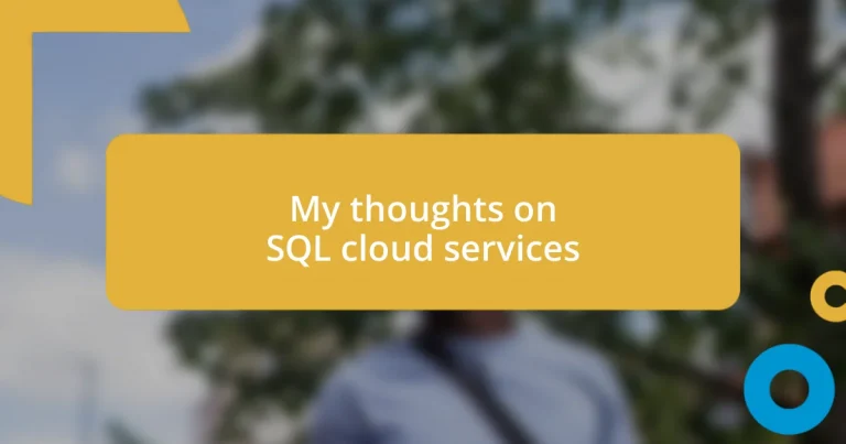 My thoughts on SQL cloud services